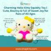 Front view of charming hello kitty squishy toy, cute and bouncy.