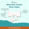 White Bow Straw Topper with elegant silicone bow design for reusable tumblers